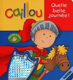 Capa do artigo Caillou ; Quelle Belle Journée !