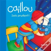 Caillou Sois Prudent !