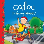 Caillou: Training Wheels
