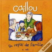 Capa do artigo Caillou ; Un Repas De Famille
