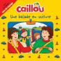 Caillou Une Balade En Voiture - Preview