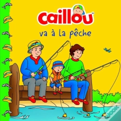 Capa do artigo Caillou Va A La Peche