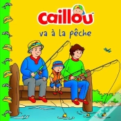 Capa do artigo Caillou Va A La Peche