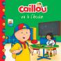 Caillou Va A L'Ecole - Preview