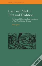 Cain And Abel In Text And Tradition