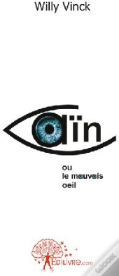 Caïn Ou Le Mauvais Oeil