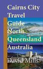 Cairns City Travel Guide, North Queensla - Preview