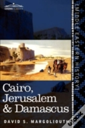 Cairo, Jerusalem & Damascus