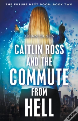 Capa do artigo Caitlin Ross And The Commute From Hell