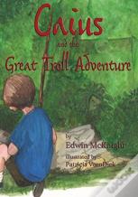 Caius And The Great Troll Adventure