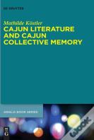 Cajun Literature And Cajun Collective Memory