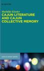 Cajun Literature And Cajun Collective Memory - Preview