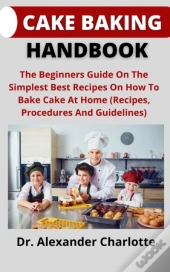 Cake Baking Handbook