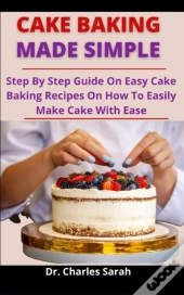 Cake Baking Made Simple