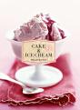 Cake & Ice Cream - Preview