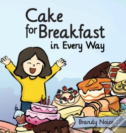 Capa do artigo Cake For Breakfast In Every Way