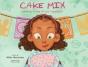 Cake Mix - Preview