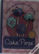 Cake Pops. Dulces De Bizcocho Con Palitos