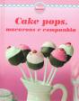 Cake Pops, macarons e companhia - Preview