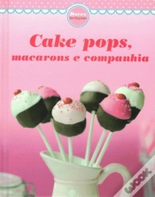 Capa do artigo Cake Pops, macarons e companhia
