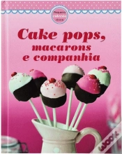 Capa do artigo Cake Pops, Macarons e Companhia