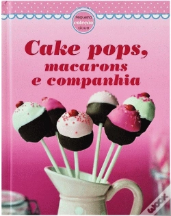 Capa do artigo Cake Pops, Macarons e Companhia