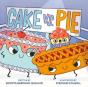 Cake Vs. Pie - Preview