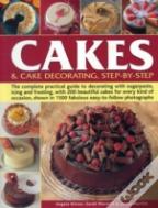 Cakes & Cake Decorating, Step-By-Step