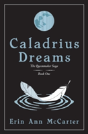 Caladrius Dreams - Preview