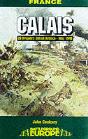 Calais: 30 Brigade'S Defiant Defence May 1940 - Preview