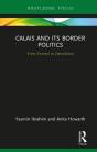 Calais And Its Border Politics - Preview