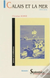Capa do artigo Calais Et La Mer - 1814-1914