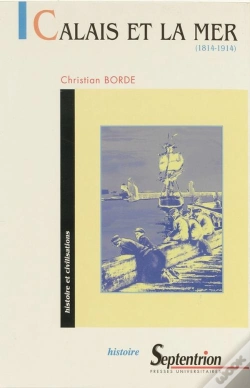 Capa do artigo Calais Et La Mer - 1814-1914