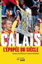 Calais, L'Épopée Du Siècle - Preview