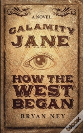 Calamity Jane: When The West Began