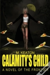 Calamity'S Child