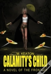 Calamity'S Child