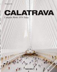 Calatrava. Complete Works 1979–Today