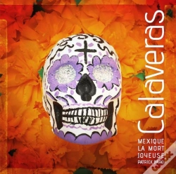 Capa do artigo Calaveras, Mexique La Mort Joyeuse