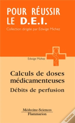 Capa do artigo Calcul Des Doses Médicamenteuses, Débits De Perfusion