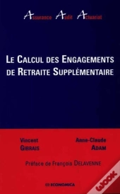 Calcul Des Engagements De Retraite Supplementaire (Le)