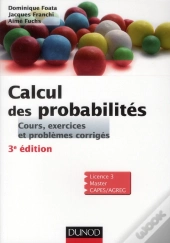 Calcul Des Probabilites - 3e Edition - Cours, Exercices Et Problemes Corriges