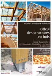 Calcul Des Structures En Bois ; Guide D'Application Des Eurocodes 5 (Structures En Bois) Et 8 (Séismes) - Assemblage De Pieds De Poteaux (4e Édition)