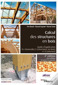Capa do artigo Calcul Des Structures En Bois ; Guide D'Application Des Eurocodes 5 (Structures En Bois) Et 8 (Séismes) - Assemblage De Pieds De Poteaux (4e Édition)