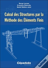 Calcul Des Structures Par La Méthode Des Éléments Finis