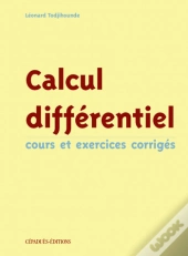 Calcul Differentiel ; Cours Et Exercices Corrigés
