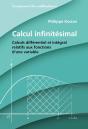 Calcul Infinitésimal : Calculs Différentiel Et Intégral Relatifs Aux Fonctions D'Une Variable - Preview