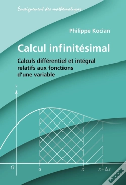 Capa do artigo Calcul Infinitésimal : Calculs Différentiel Et Intégral Relatifs Aux Fonctions D'Une Variable
