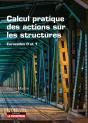 Calcul Pratique Des Actions Sur Les Structures ; Eurocodes 0 Et 1 - Preview