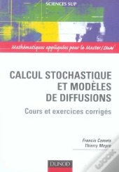 Calcul Stochastique Et Modèles De Diffusions